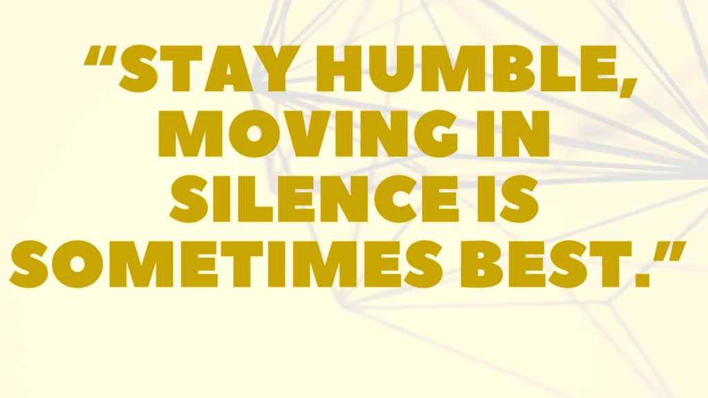 move in silence quotes