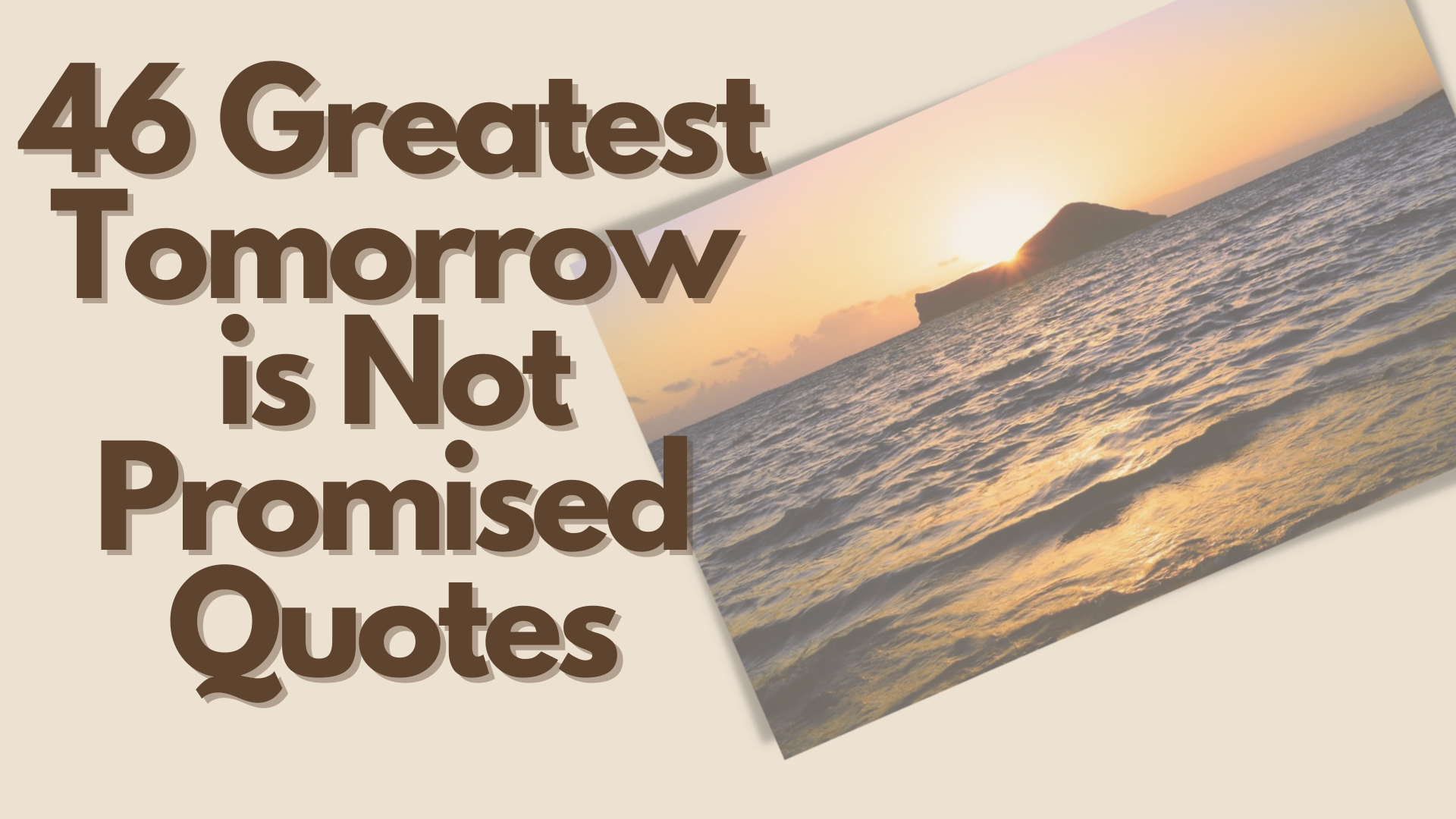 tomorrow isnt promised quotes