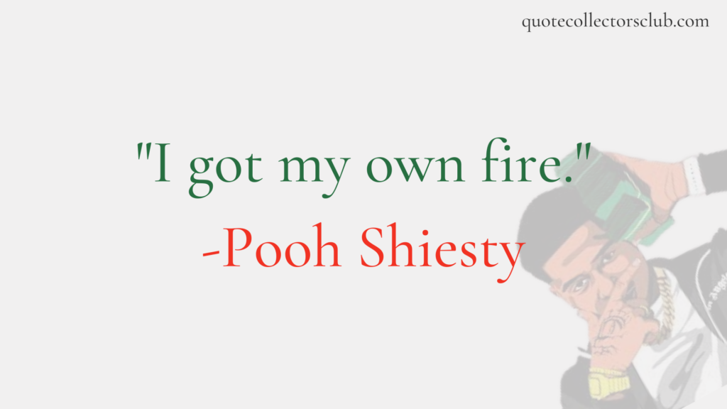 pooh shiesty quotes