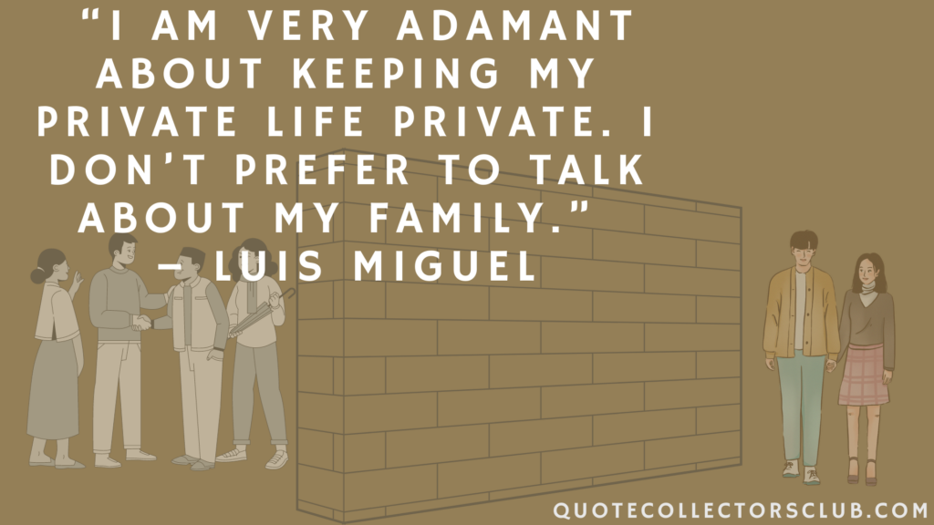 quotes about private life