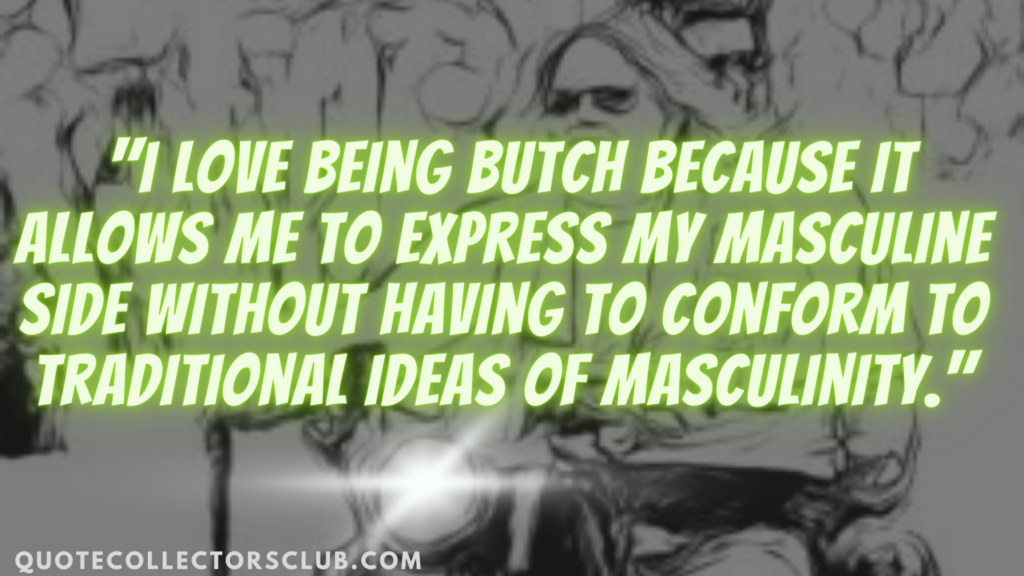 butch quotes