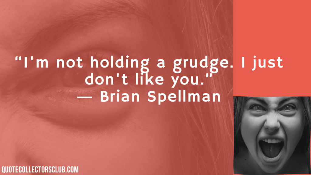 holding grudges quotes