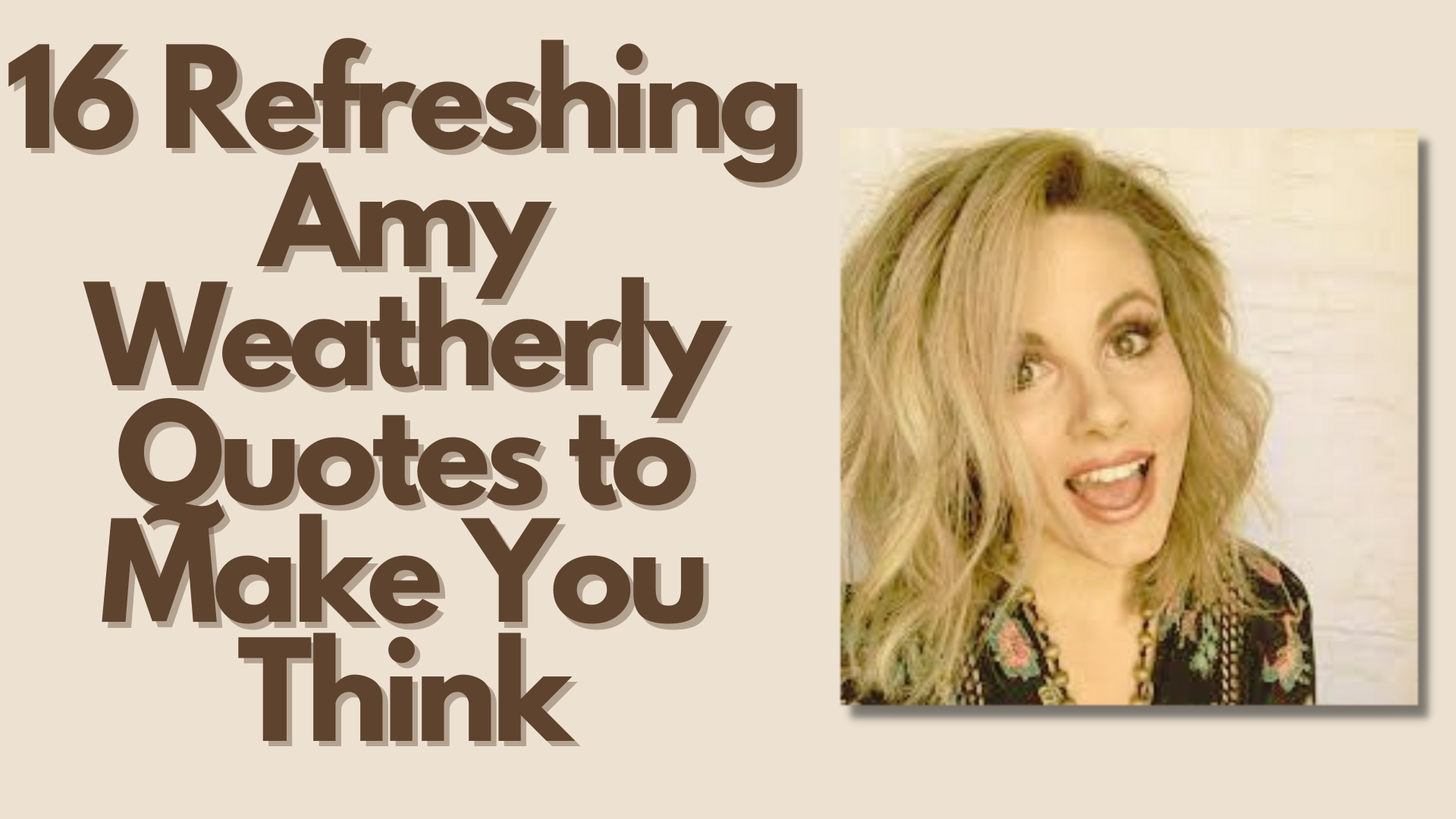 amy weatherly quotes