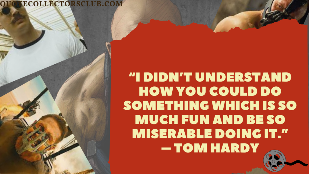 tom hardy quotes