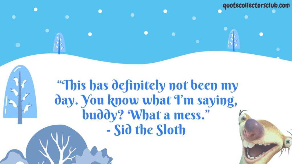 sid the sloth quotes