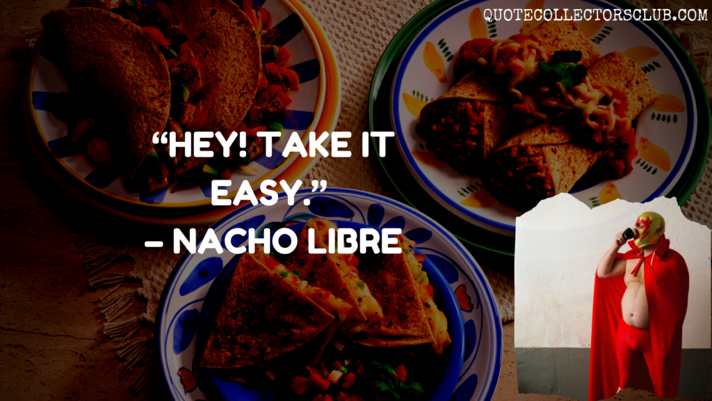 nacho libre quotes