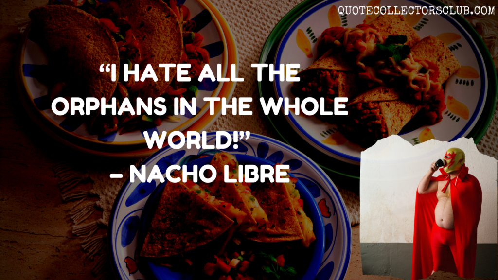nacho libre quotes