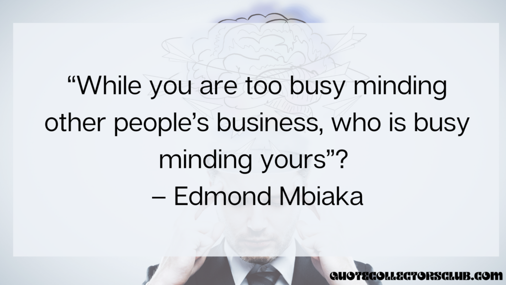 mind your own business quotes