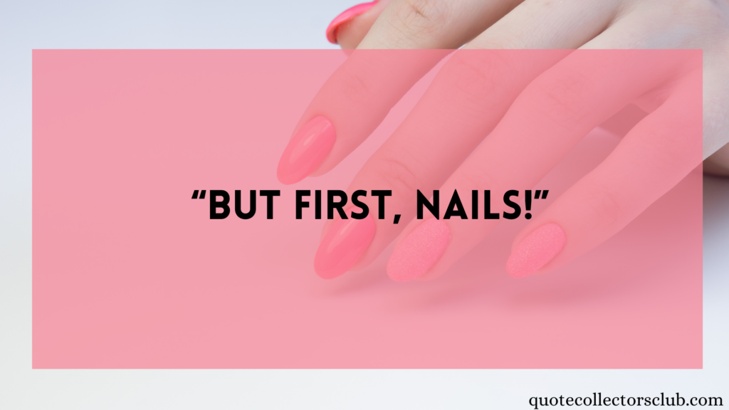 nail quotes