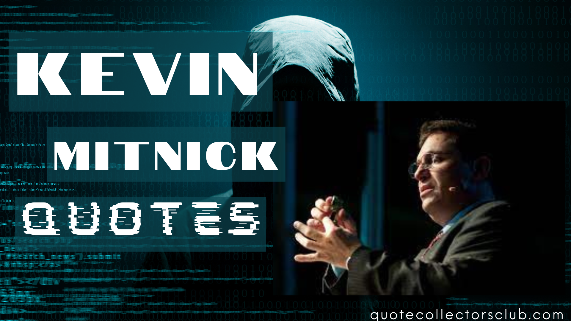 World's best hacker Kevin Mitnick Quotes on social engineering, life