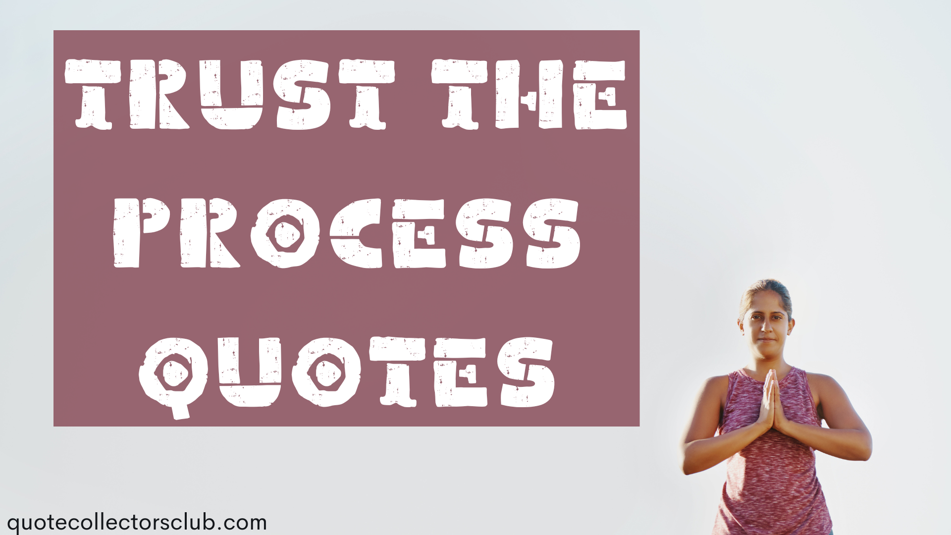 30 Inspiring Trust the Process Quotes to Stay Motivated