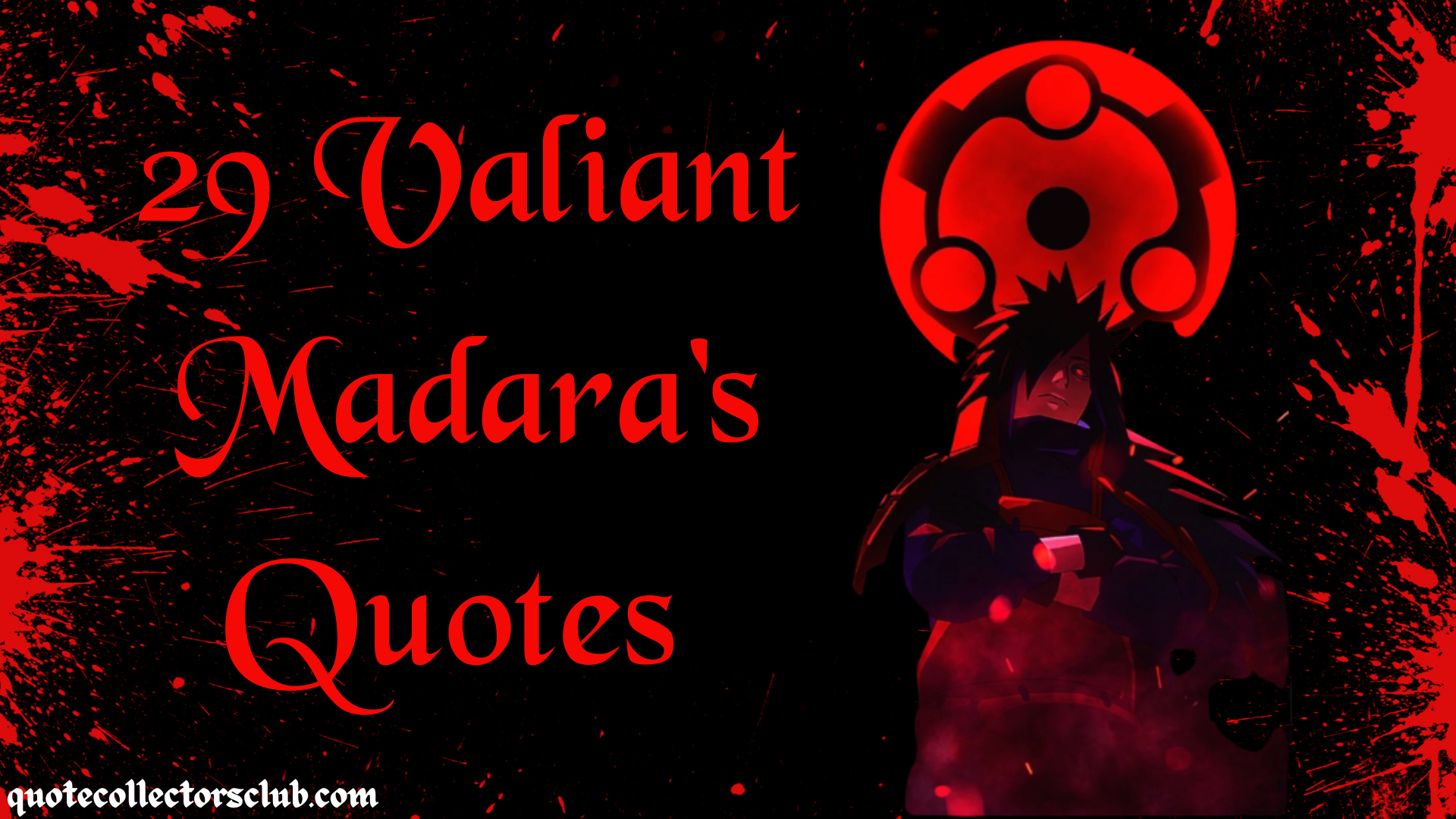 29 Valiant Madara's Quotes From the Anime Naruto To Remember