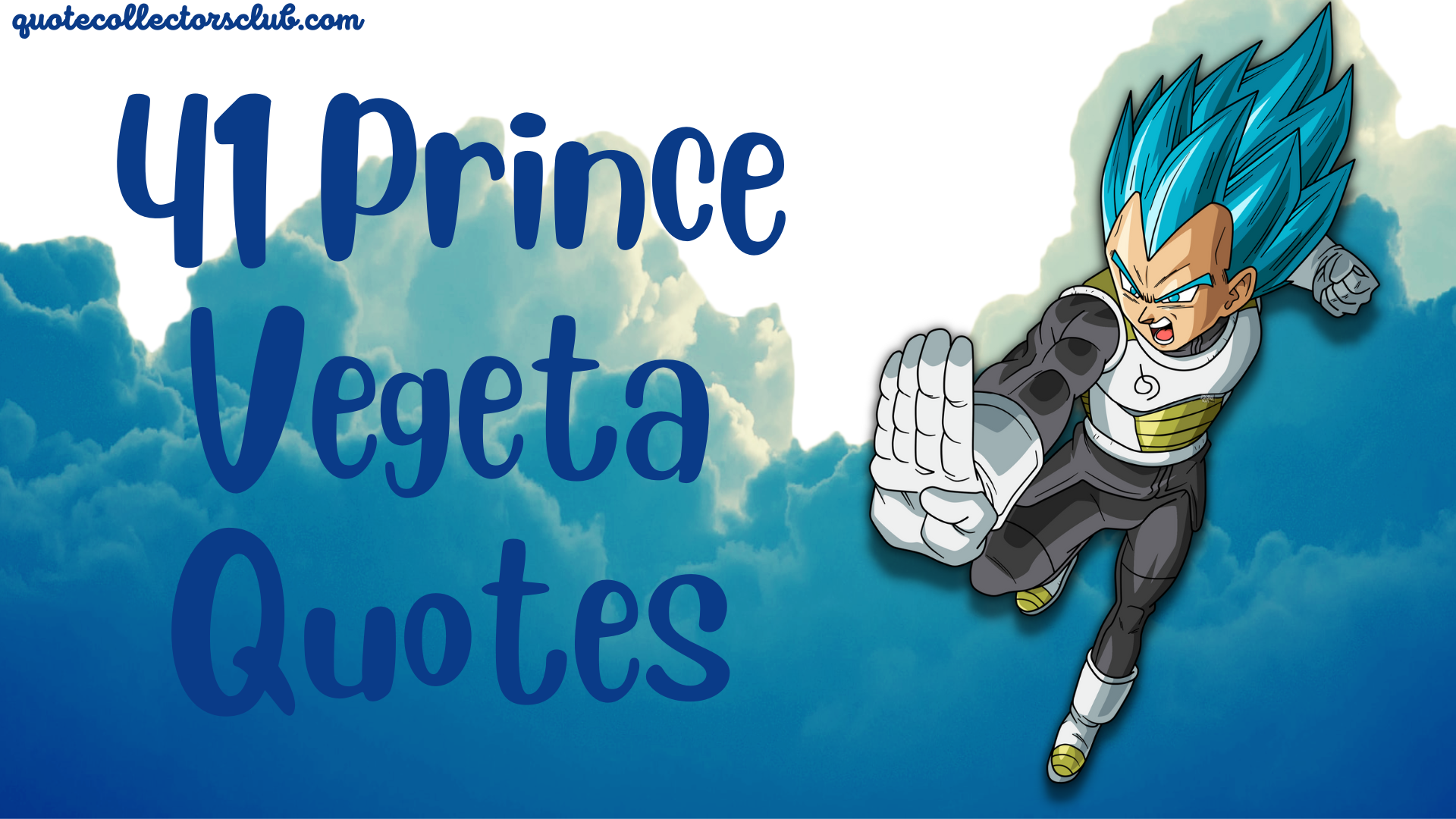 41 Vegeta Quotes To Pump Attitude and Strength In You