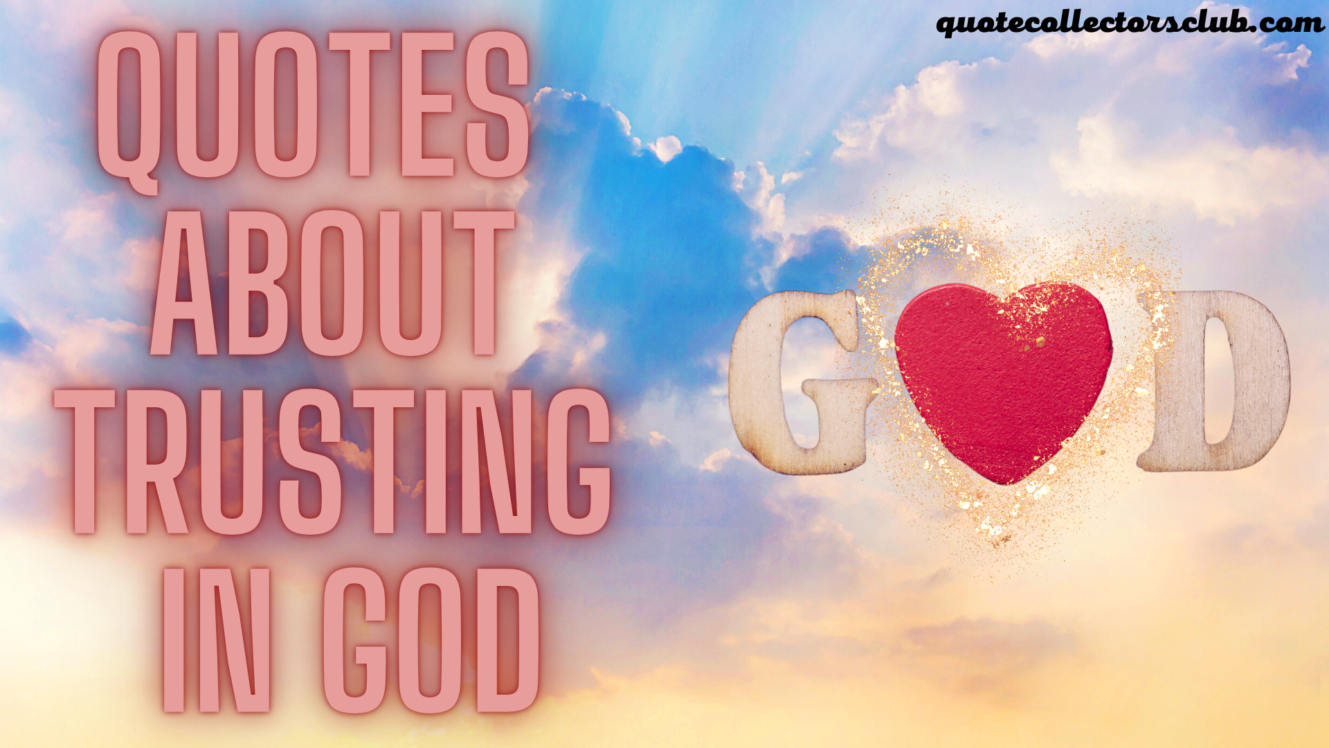 Quotes About Trusting in God to Help during Troubled Times