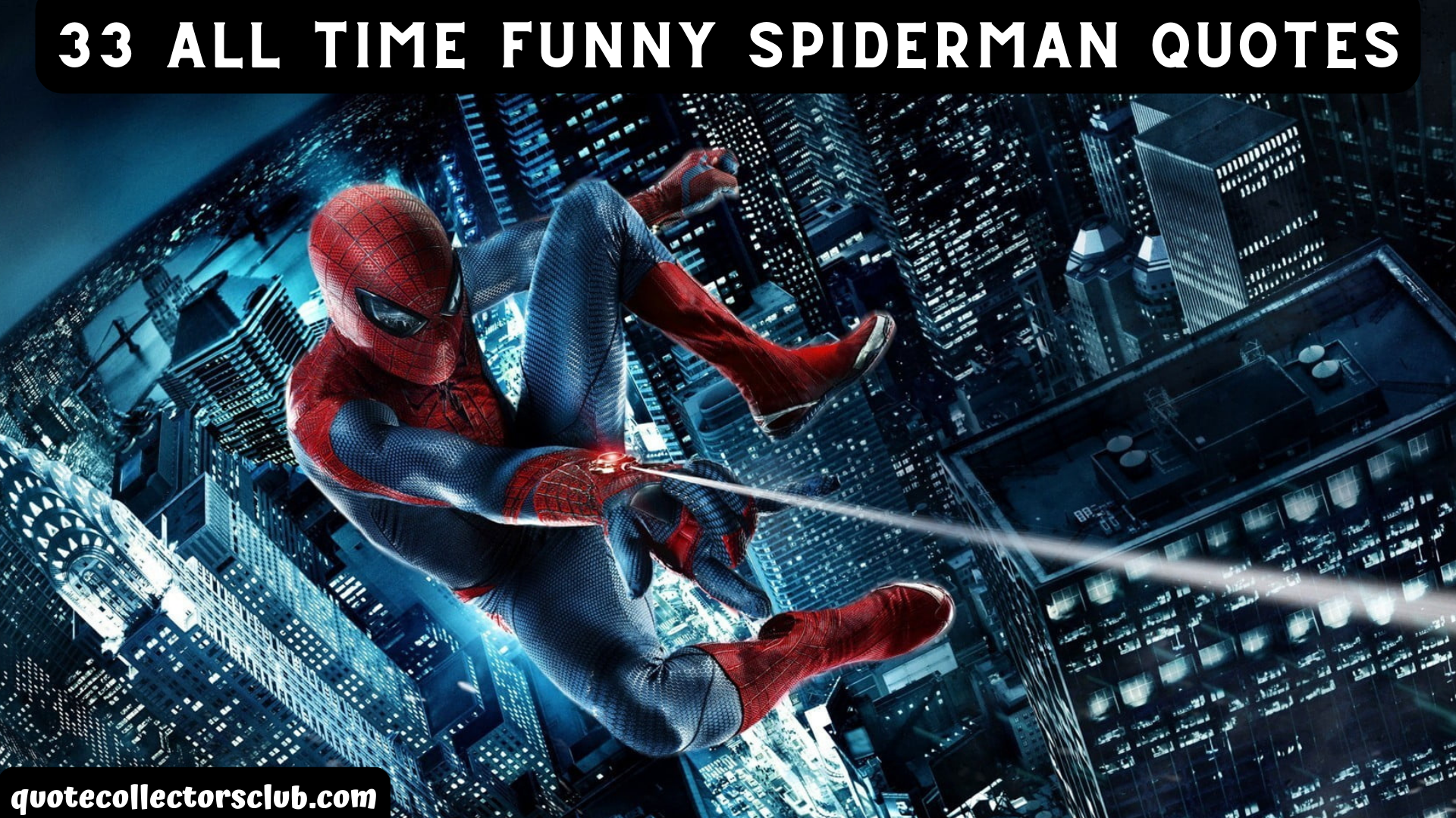 33 All Time Funny Spiderman Quotes - Quote Collectors Club