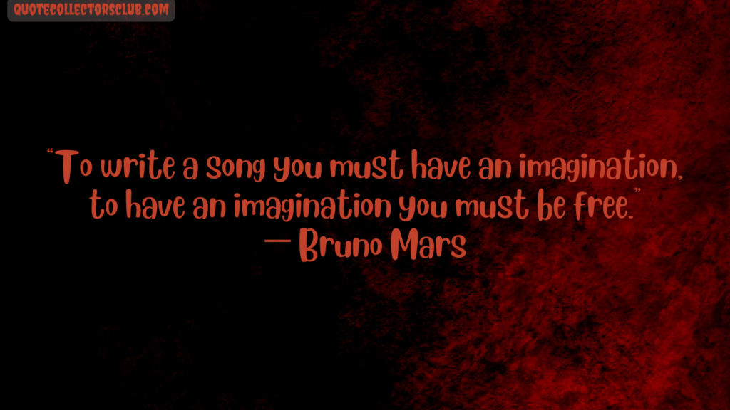 Bruno Mars quotes