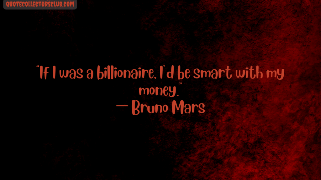 Bruno Mars quotes