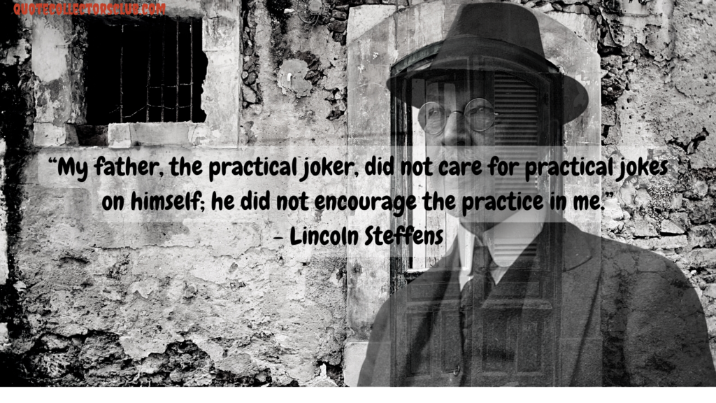 Lincoln Steffens quotes