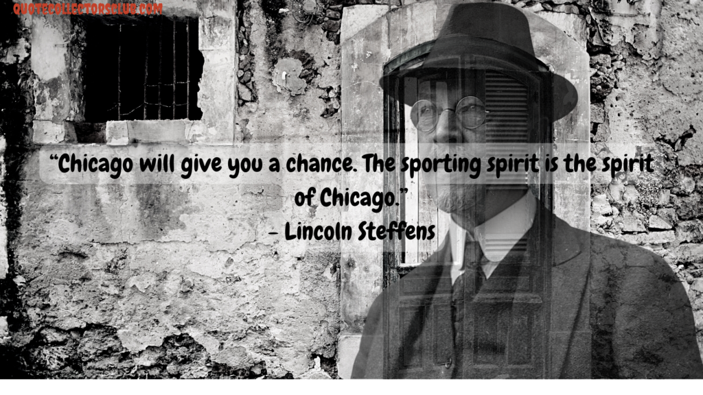 Lincoln Steffens quotes