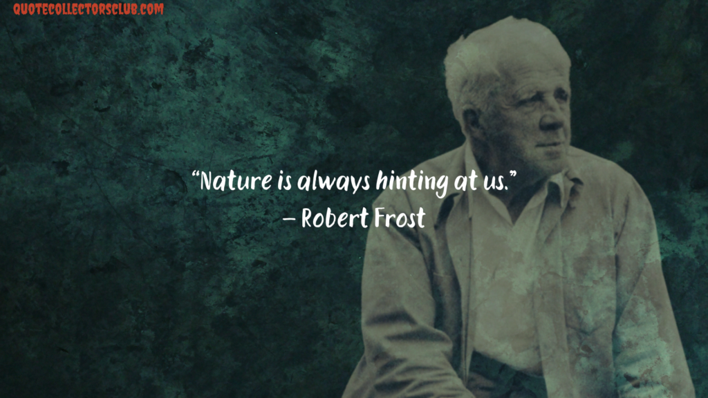 Robert Frost quotes